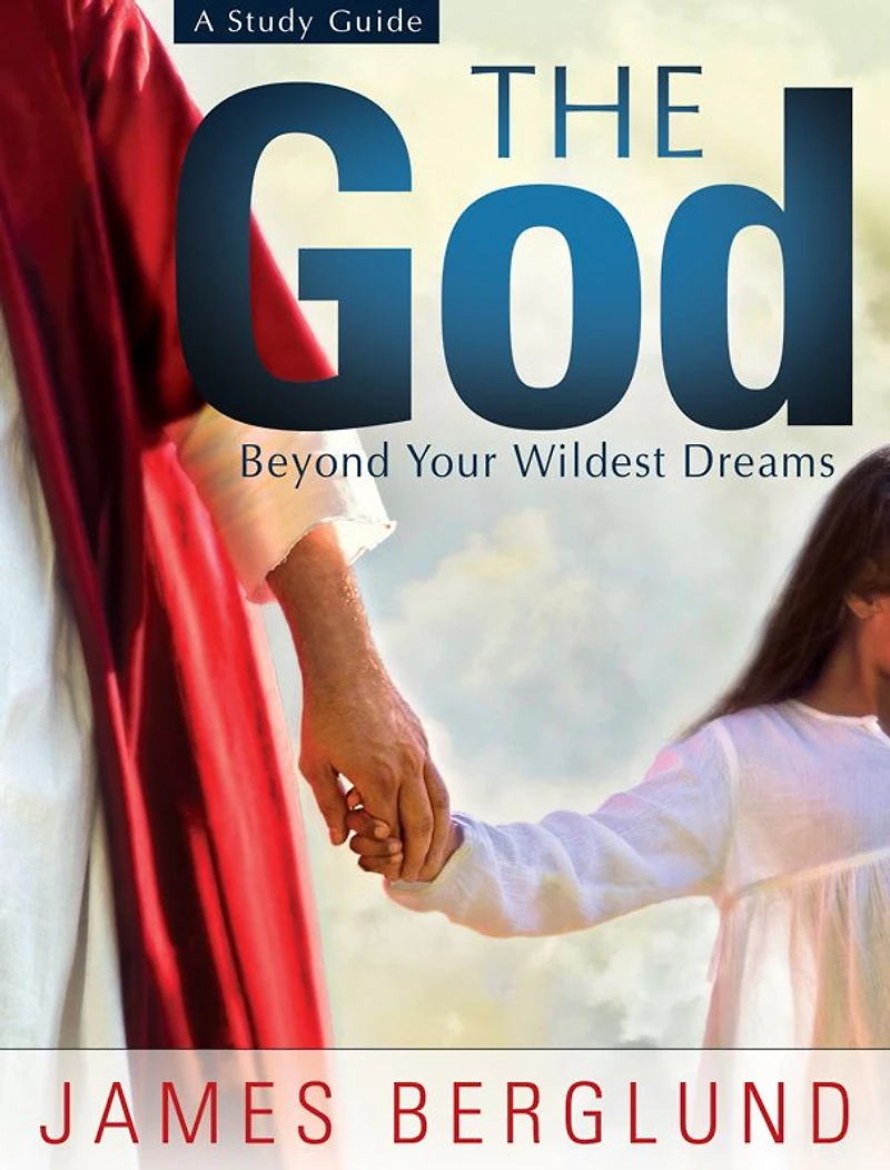 The God Beyond Your Wildest Dreams