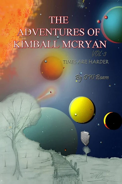 The Adventures of Kimball McRyan Vol. 3: Times are Harder