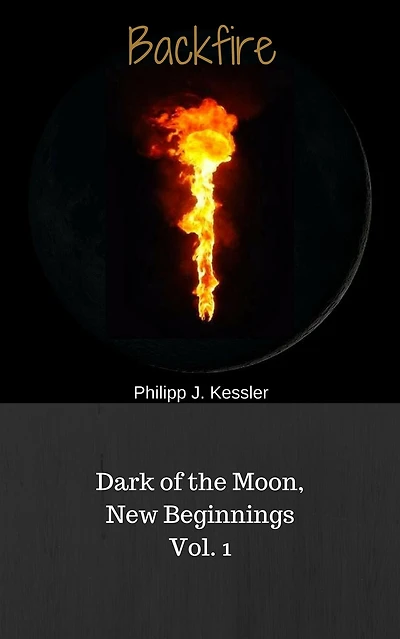 Dark of the Moon, New Beginnings Vol. 1: Backfire