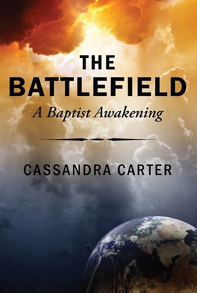 The Battlefield: A Baptist Awakening