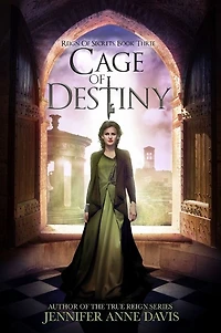 Cage of Destiny: Reign Secrets, Book 3