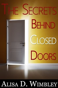 The Secrets Behind Closed Doors
