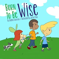 Born to Be Wise