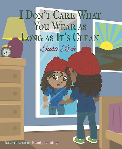 I Don't Care What You Wear as Long It's Clean