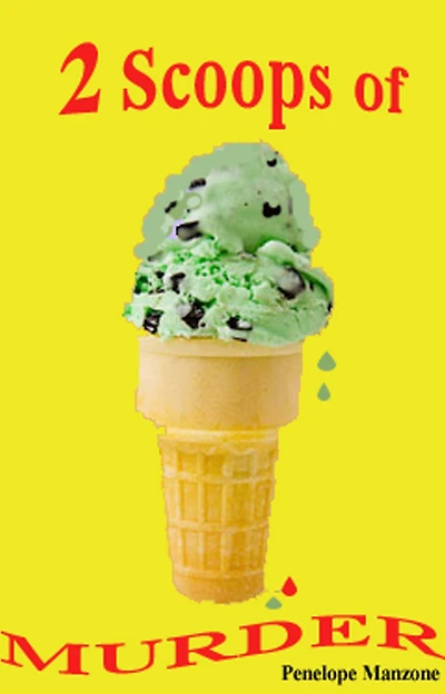 2 Scoops of Murder (Book 1 & 2 of the Jen and Sherry's Ice Cream Cozy Mysteries)