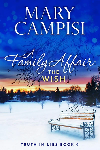 A Family Affair: The Wish, Truth in Lies, Book 9