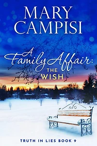A Family Affair: The Wish, Truth in Lies, Book 9