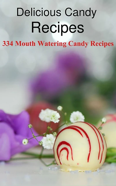 Delicious Candy Recipes