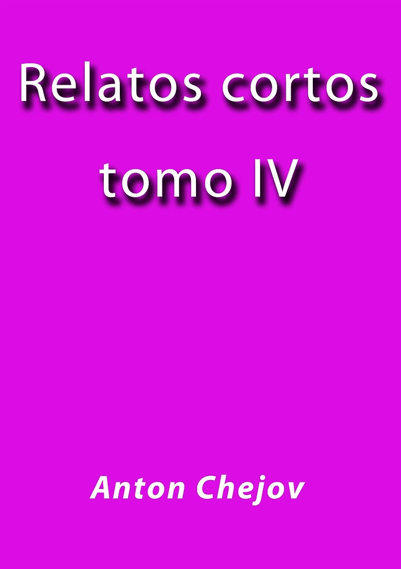 Relatos Cortos IV