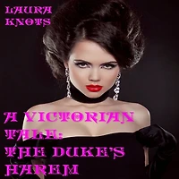 A Victorian Tale: The Duke's Harem