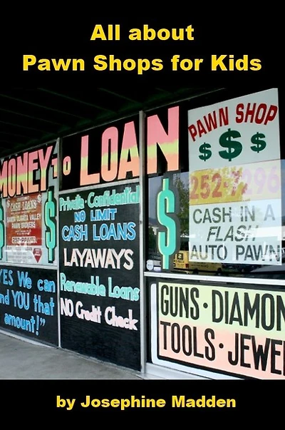All about Pawn Shops for Kids