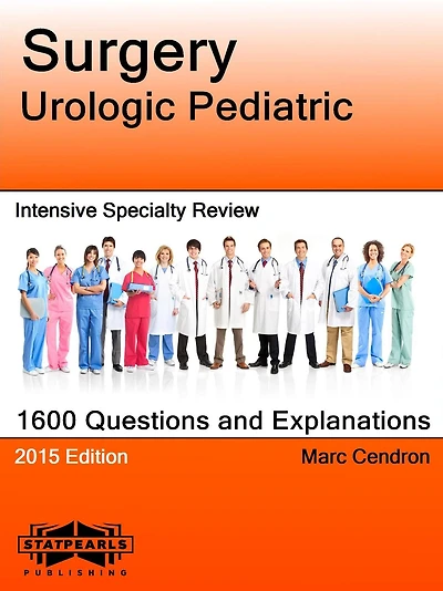 Surgery Urologic Pediatric Intensive Specialty Review