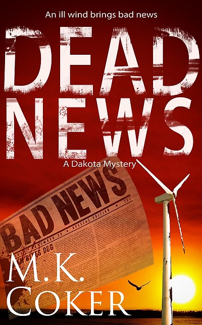 Dead News: A Dakota Mystery