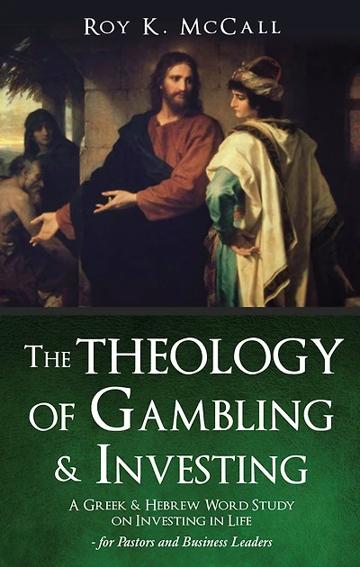 The Theology of Gambling & Investing
