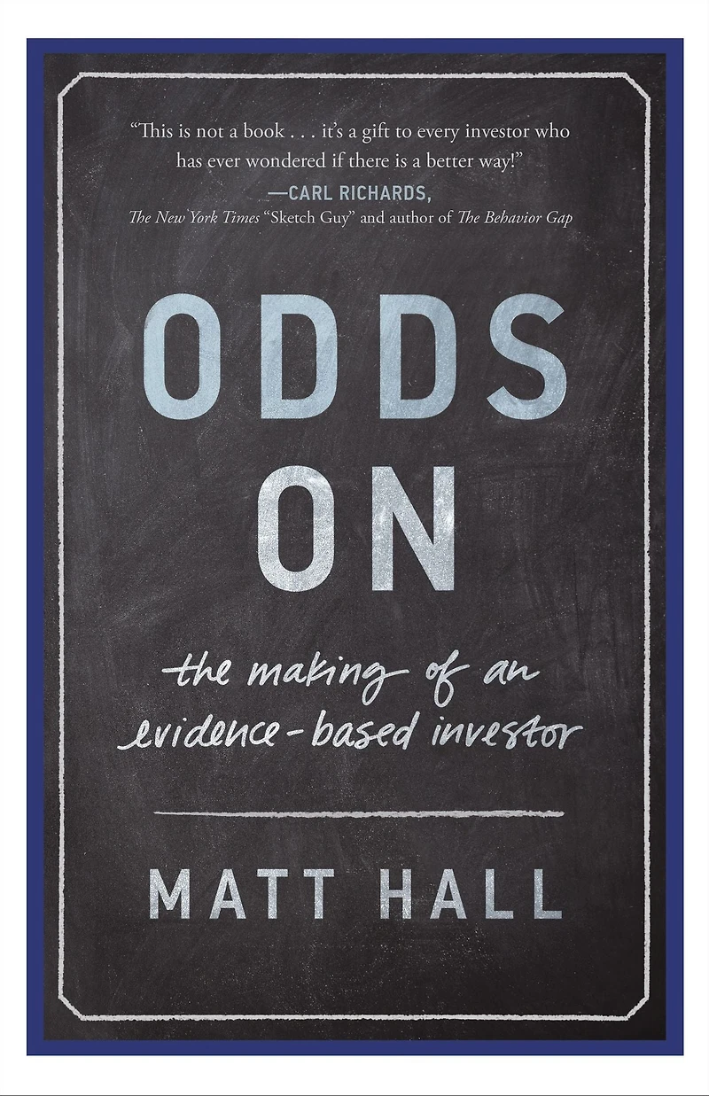 Odds On: The Making of an Evidence-Based Investor