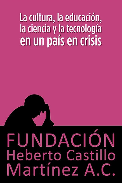 La cultura, la educacion, la ciencia y la tecnologia en un pais en crisis