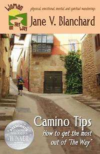 Camino Tips: How to get the most out of "The Way"