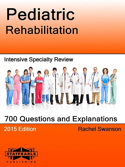 Pediatric Rehabilitation Intensive Specialty Review