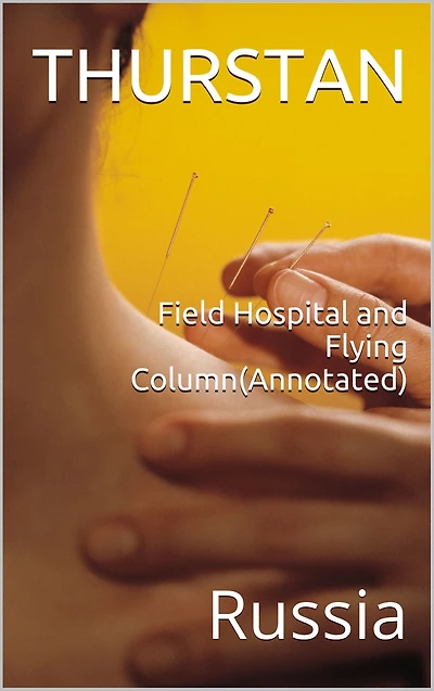 Field Hospital and Flying Column