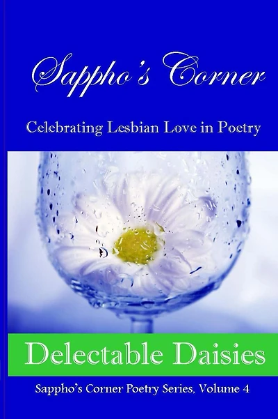 Delectable Daisies: Sappho's Corner Poetry Series, Volume 4
