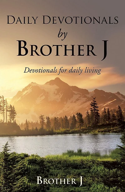 Daily Devotionals by Brother J