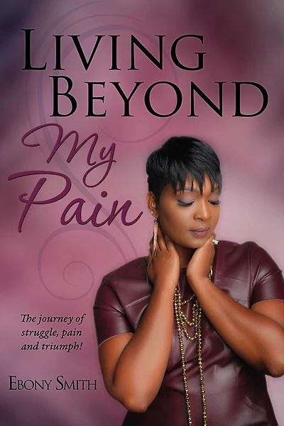 Living Beyond My Pain