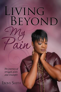 Living Beyond My Pain