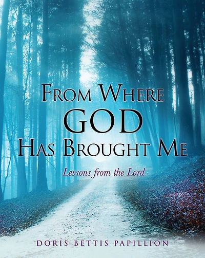 From Where God Has Brought Me