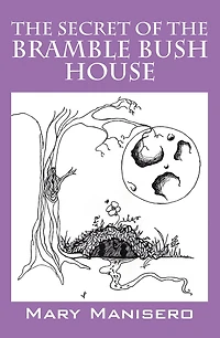 the Secret of Bramble Bush House