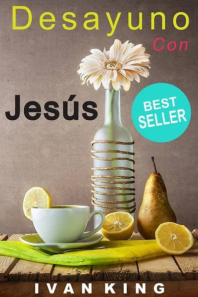 Libros Cristianos: Desayuno Con Jesus (Libros Cristianos, Libros Ficcion, suspenso, Libro Para Jovenes, Libros de Autoayuda, Motivacion, Inspiracion) [Libros Cristianos]