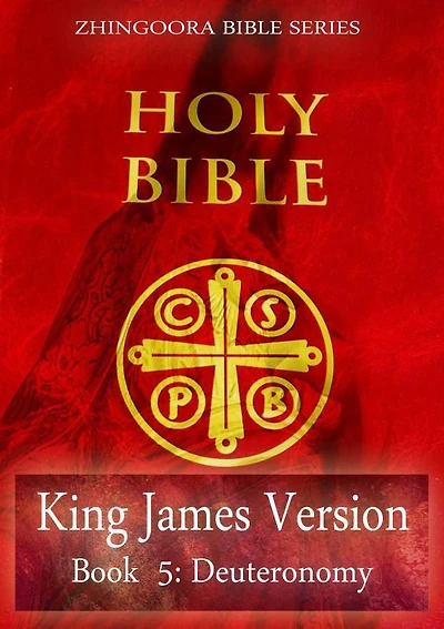 Holy Bible, King James Version, Book 5 Deuteronomy