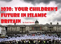 2030: Your Children's Future in Islamic Britain