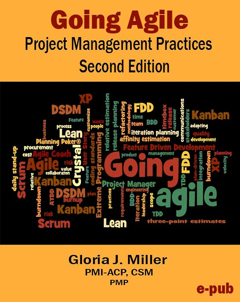 Going Agile Project Management Practices Second Edition