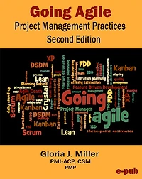 Going Agile Project Management Practices Second Edition