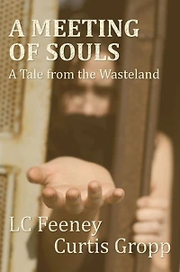 A Meeting of Souls - A Tale from the Wasteland