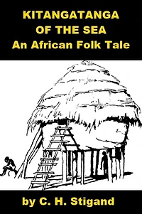 African Folk Tale - Kitangatanga of the Sea