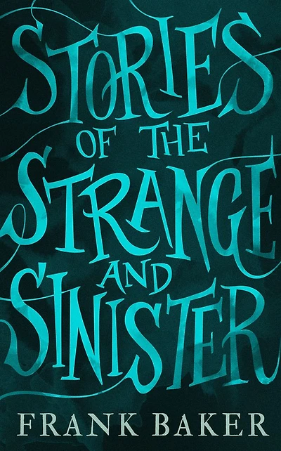 Stories of the Strange and Sinister