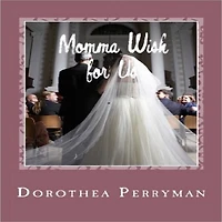 Momma Wish For Us Book 2