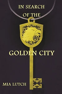 Search of the Golden City
