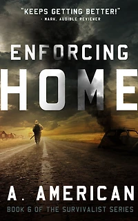 Enforcing Home (Survivalist #6)