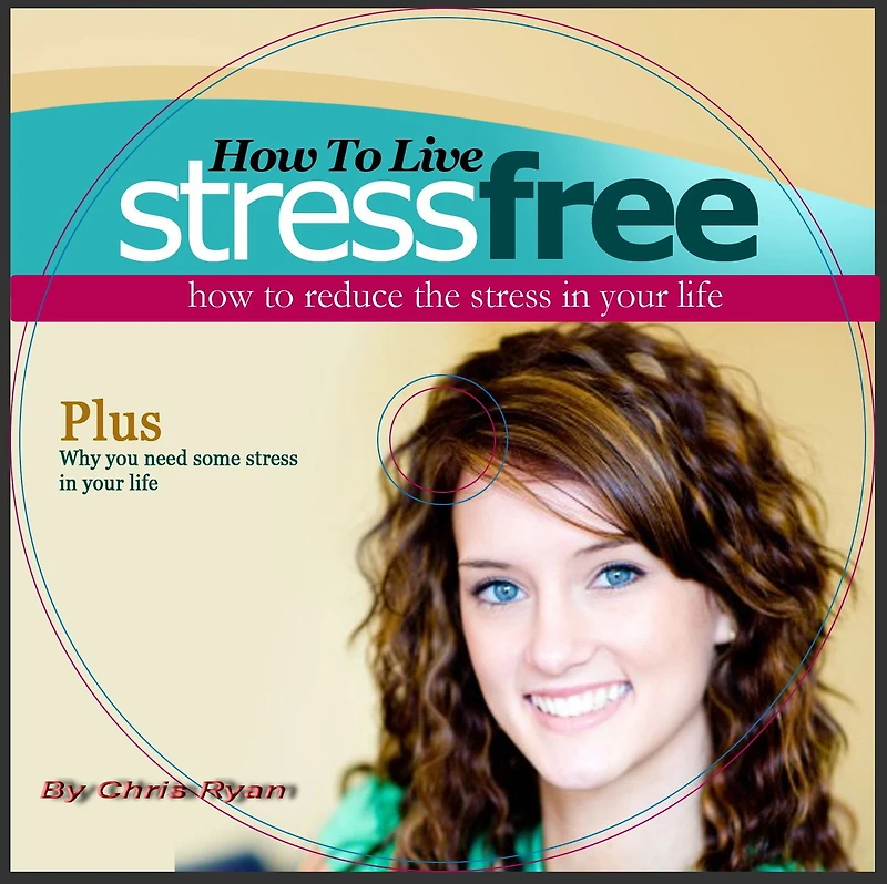 Ideas on Living Stress Free