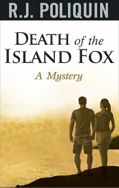Death of the Island Fox: A Mystery