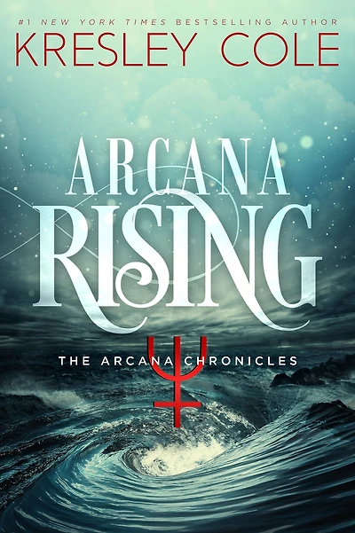 Arcana Rising (Arcana Chronicles Series #5)
