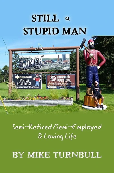 Still a Stupid Man