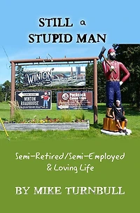 Still a Stupid Man