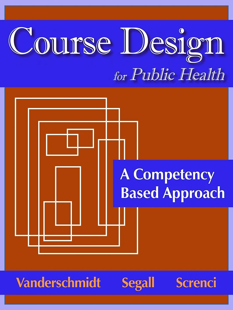 Course Design for Public Health: A Competency Based Approach