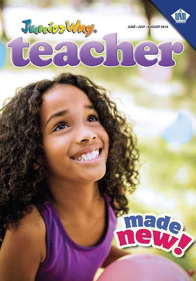 Juniorway Teacher (Summer 2016): Made New!