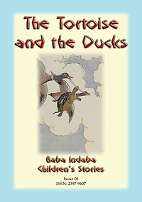 THE TORTOISE AND THE DUCKS