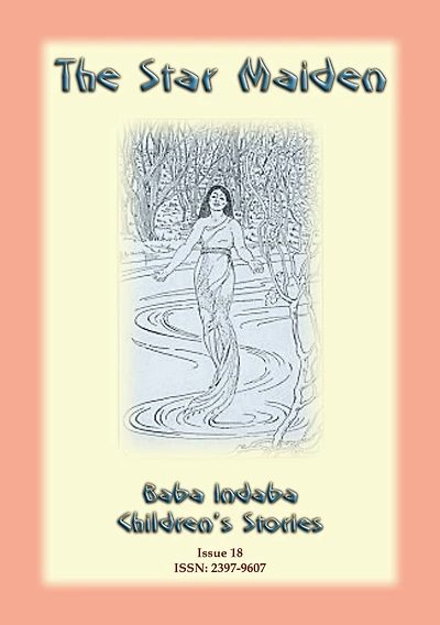 THE STAR MAIDEN - An American Indian Folktale