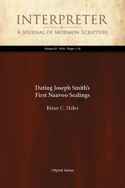 Dating Joseph Smiths First Nauvoo Sealings